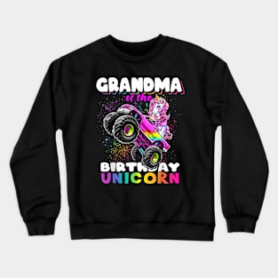 Grandma Of Birthday Unicorn Monster Truck Matching Family Crewneck Sweatshirt